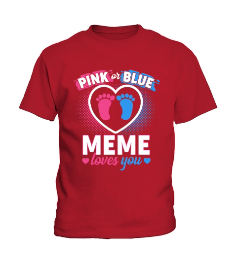 Pink or Blue Meme Loves You Gender Reveal Baby Kids T-Shirt