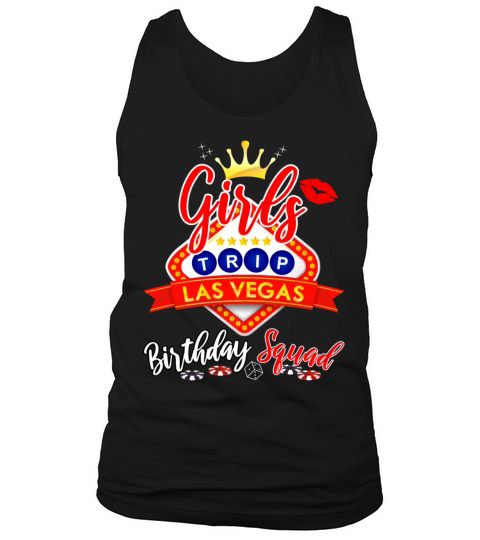 Las Vegas Girls Trip Shirt Women Birthday Squad Tank Top Unisex