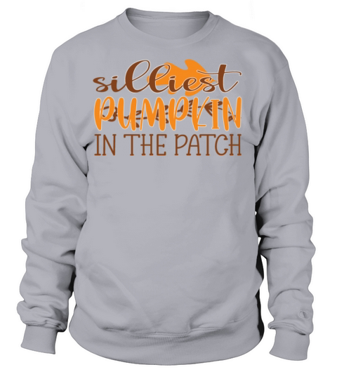Silliest pumpkin in the patch orange Pumpkin Women's Sweatshirt