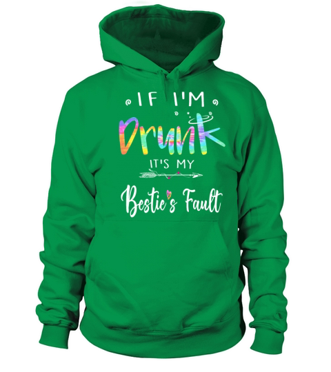 If I m drunk its my bestes fault Tie Dye style Women's Hoodie