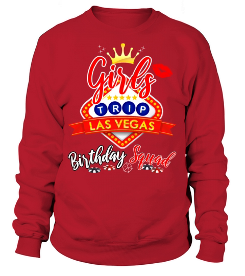 Las Vegas Girls Trip Shirt Women Birthday Squad Sweatshirt Unisex