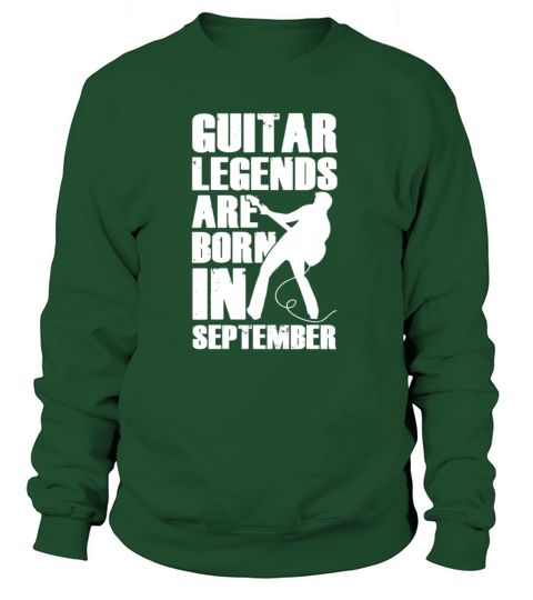 Guitar Legends Are Born In September T-Shirt Women's Sweatshirt