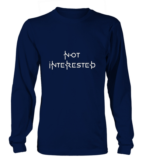 not interested Men's Long Sleeve