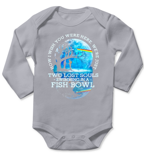 LGBT Pink Floyd how I wish you were here were just two lost souls swimming in a fish bowl Long Sleeve Baby One-Piece