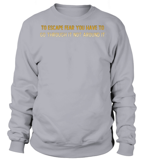 Halloween quotes - Halloween wisdom-To escape fear Women's Sweatshirt