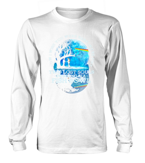 LGBT Pink Floyd how I wish you were here were just two lost souls swimming in a fish bowl Long sleeved Unisex