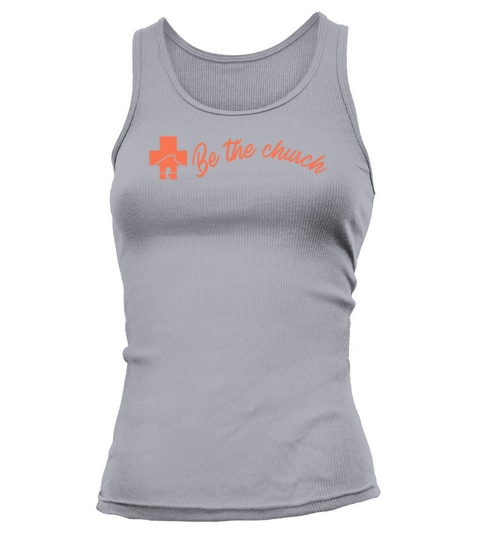 Be The Church - Christian Women's Tank Top