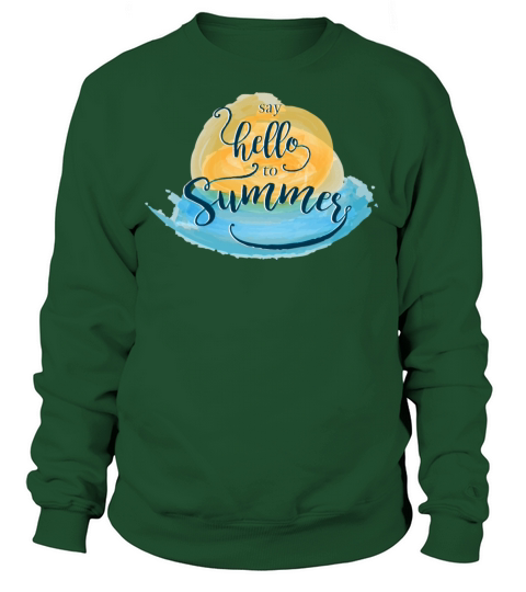 Say Hello To Summer Women's Sweatshirt
