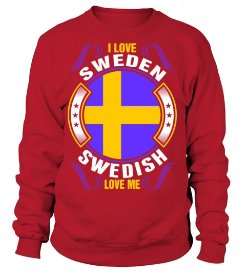 I Love Sweden Swedish Love Me Tshirt Women's Sweatshirt