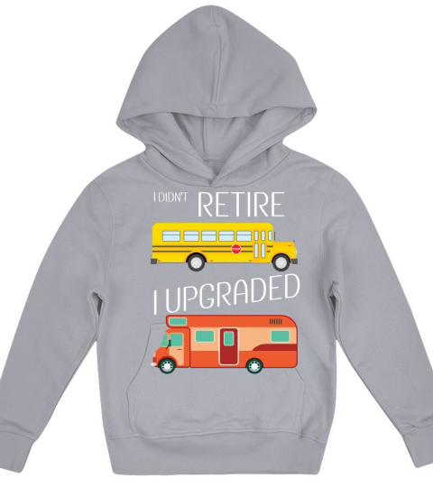 Funny Retired Bus Driver design I Didnt Retire I Kids Hoodie