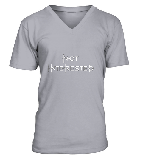 not interested Men's V-Neck T-shirt