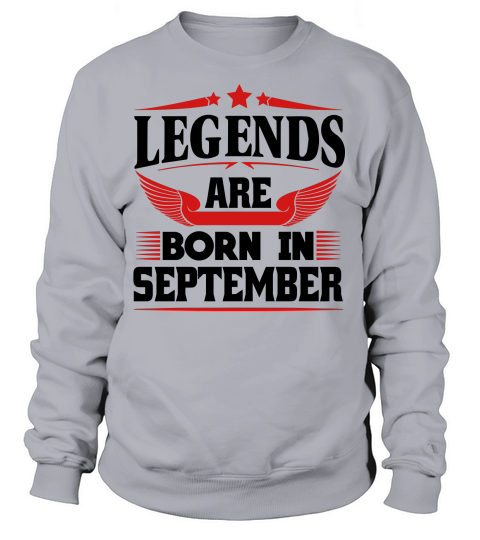 Legends Are Born In September Women's Sweatshirt