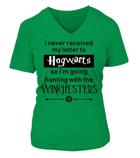 I Never Received My Letter To Hogwarts So Im Going Hunting With The Winchesters Funny T-Shirt V-neck T-Shirt Woman