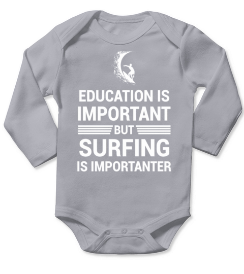 Surfing Funny saying Gift Long Sleeve Baby One-Piece