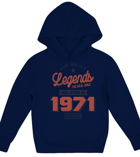 Legends The Real Ones Are Born In 1971 Kids Hoodie