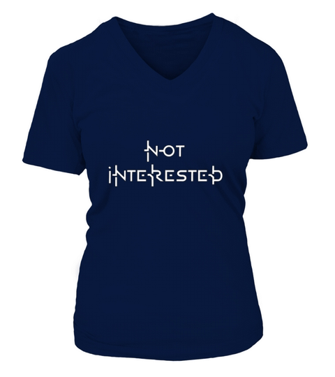 not interested Women's V-Neck T-shirt