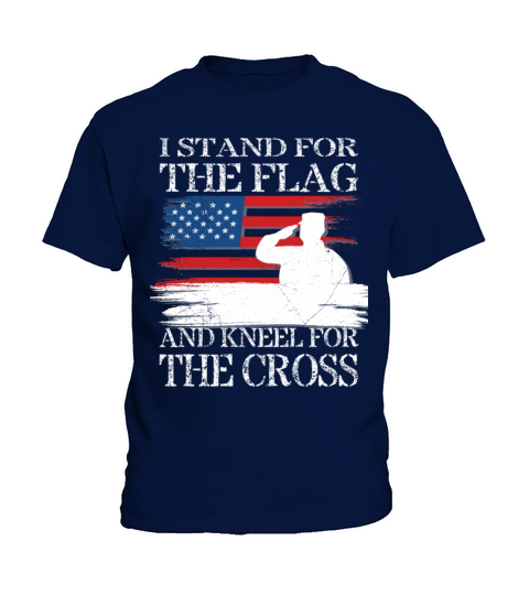 I Stand For The Flag And Kneel For The Cross Tee Kids T-Shirt
