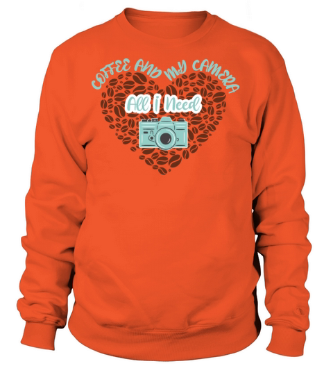 Coffee and my Camera All I need Women's Sweatshirt