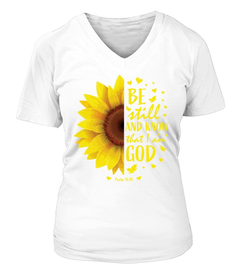 Be Still And Know That I Am God Christian Sunflowe Women's V-Neck T-shirt