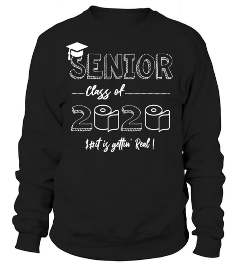 Senior Class of 2020 Shit Is Gettin Women's Sweatshirt