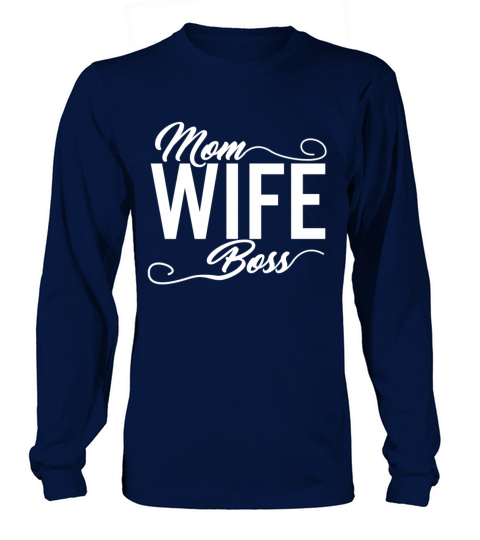 Mom Wife Boss Mothers Day gift For Best Moms Women's Long Sleeve