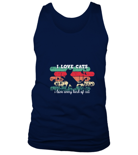 I love cats I love every kind of cat Tank Top Unisex