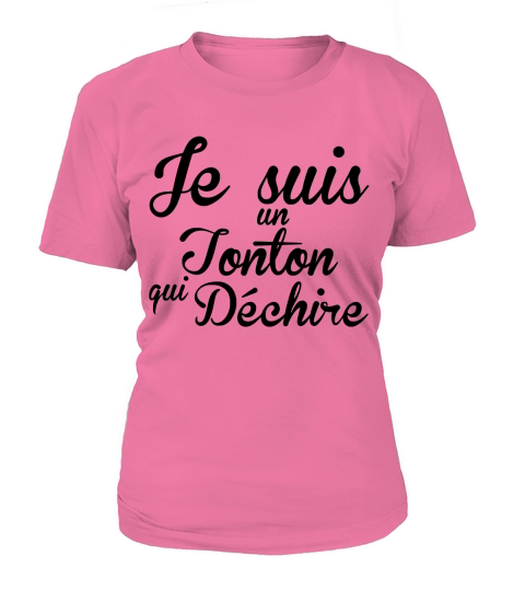 Je suis un tonton qui dÃ©chire Tee shirts T-Shirt Woman