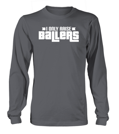 I Raise Ballers Funny Basketball Mom Mother Women's Long Sleeve