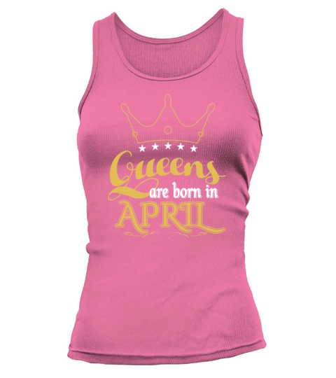 Queens are born in April Women's Tank Top