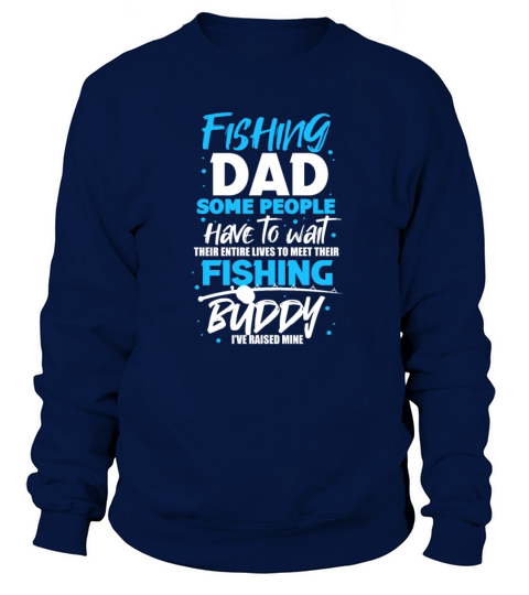 Fishing Dad Some People Have To Wait Fishing Buddy Women's Sweatshirt