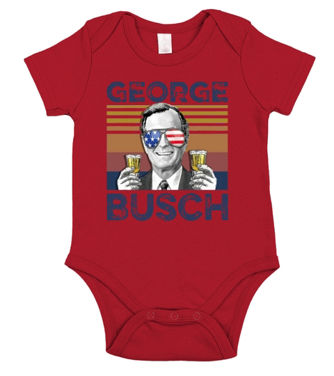 Vintage George W. Bush Busch 4th Of July Independence Day shirth Short Sleeve Baby One-Piece