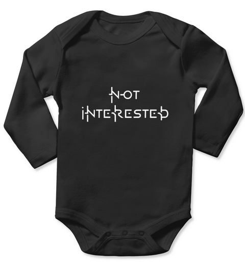 not interested Long Sleeve Baby One-Piece