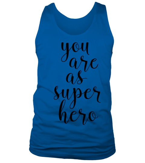 You are as Superhero Men's Tank Top
