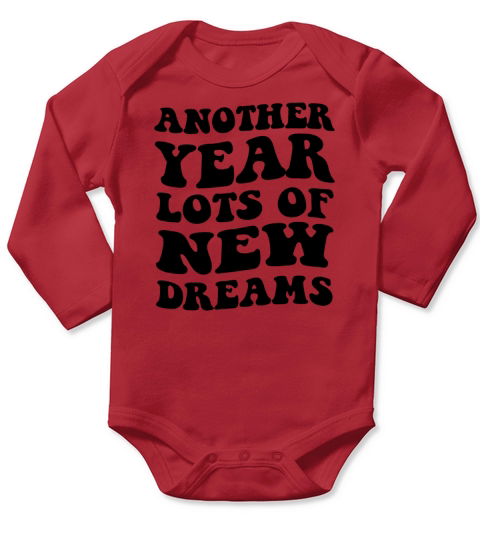Another year lots of new dreams Long Sleeve Baby One-Piece