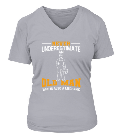 Never Underestimate An Old Man Who Is Mechanic Women's V-Neck T-shirt
