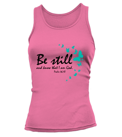 Be Still And Know That I Am God Christian Religiou Women's Tank Top