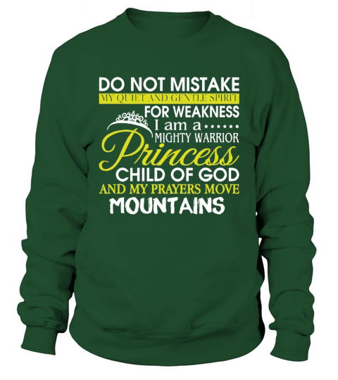 I Am A Mighty Warrior Princess Child Of God T Shirt Sweatshirt Unisex