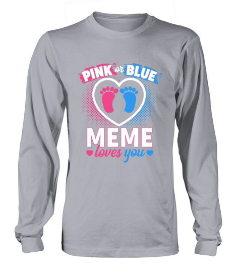 Pink or Blue Meme Loves You Gender Reveal Baby Women's Long Sleeve
