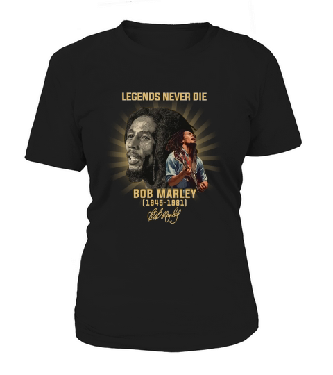 Legends never die Bob Marley 1945-1981 signature shirt - Unisex Long Sleeve Women's T-Shirt