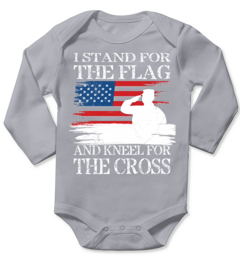 I Stand For The Flag And Kneel For The Cross Tee Long Sleeve Baby One-Piece