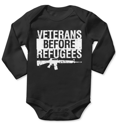 Veterans Before Refugees Mens Tshirt Long Sleeve Baby One-Piece