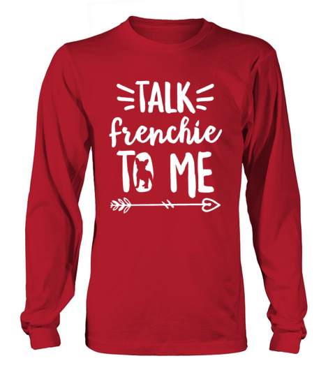 Talk frenchie to me Quote for a Frenchie Owner Women's Long Sleeve