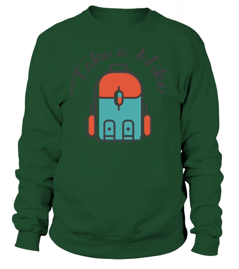 take a hike Women's Sweatshirt