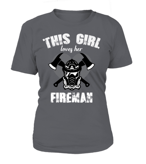 This Girl Loves Her Fireman I Love My Firefighter Women's T-Shirt