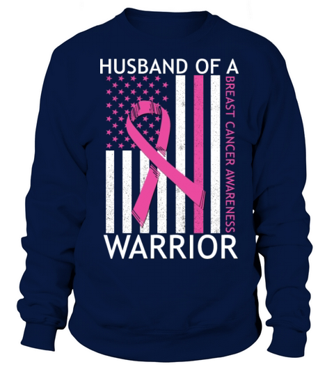 HUSBAND OF WARRIOR BREAST CANCER AWARENESS Women's Sweatshirt