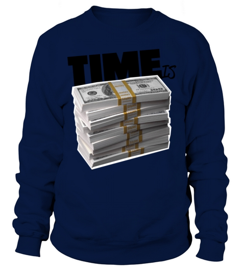 Tshirt - Time is Money Women's Sweatshirt
