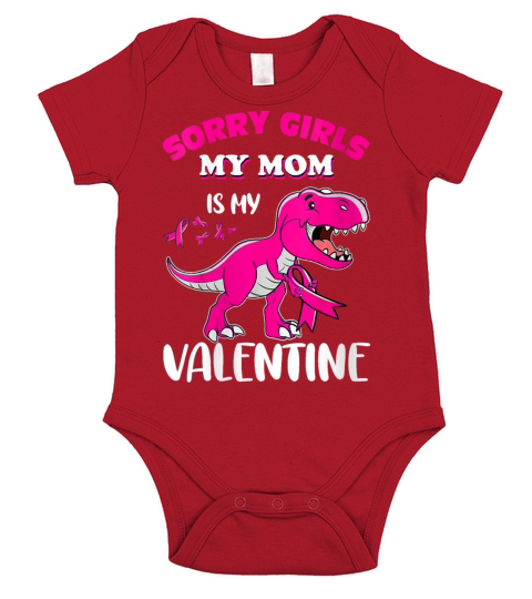 Womens Sorry Girls My Mom Is My Valentine shirt Short Sleeve Baby One-Piece