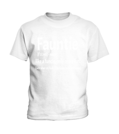 Fauntie Like A Funcle Only For Fun Kids T-Shirt