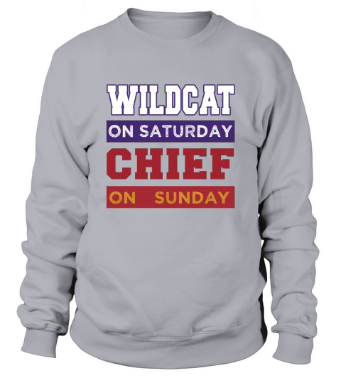 Wildcat on Saturday Chief on Sunday Kansas City Sweatshirt Unisex