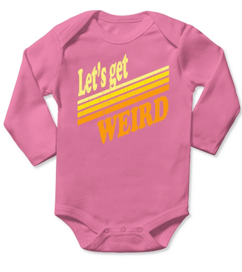 Vintage Lets Get Weird distressed design Long Sleeve Baby One-Piece